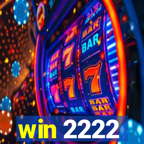 win 2222